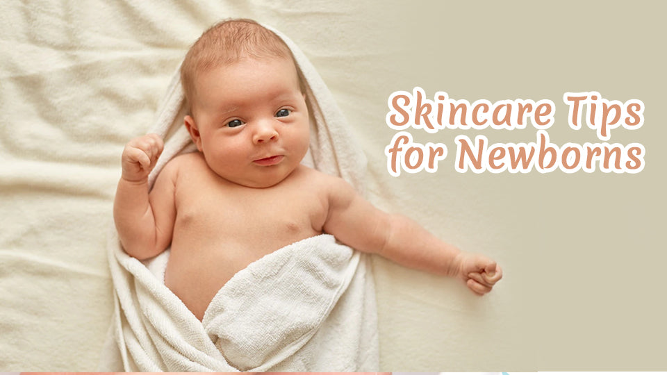 Skincare Tips for Newborns